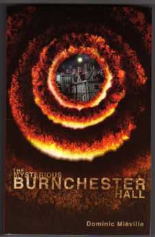 Dominic Mieville. The Mysterious Burnchester Hall UK 1st Ed. P/B