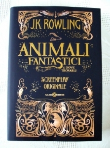 Animali Fantastici E Dove Trovarli. Rara Prima Edizione Italiana