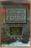 Eoin Colfer. Artemis Fowl. The Arctic Incident. Hardback 1st Ed.