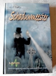 SCHADUWMEESTER. (G.P. Taylor's Shadowmancer) Rare Signed "Dutch"