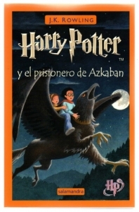 Harry Potter y el prisionero de Azkaban. Spanish Edition. P/B